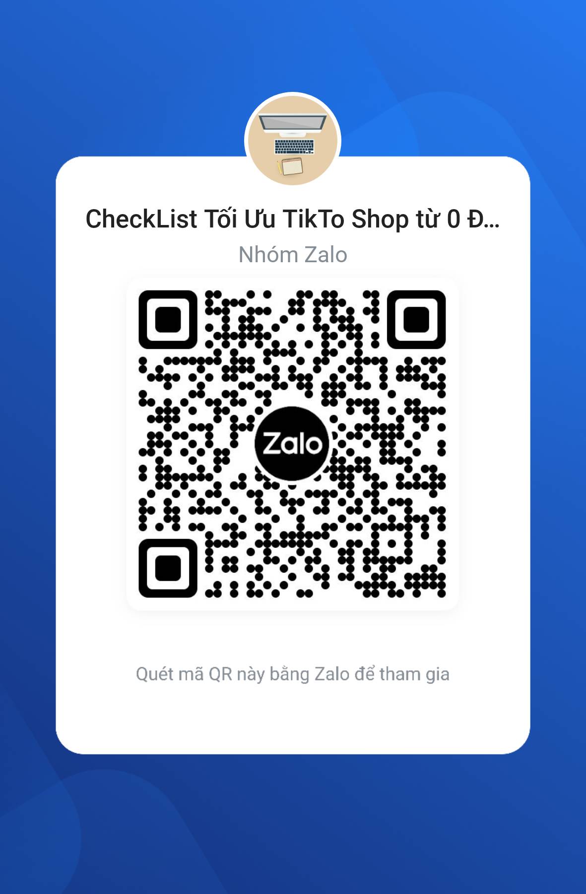 Mã QR nhóm Zalo CheckList Tối Ưu TikTok Shop